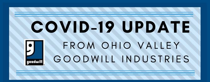 COVID-19 Update from Ohio Valley Goodwill Industries