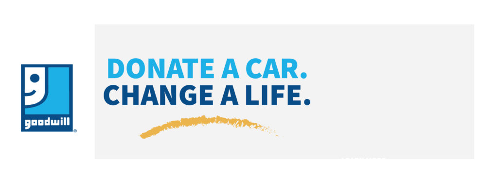 Goodwill graphic with text: Donate a Car. Change a Life.